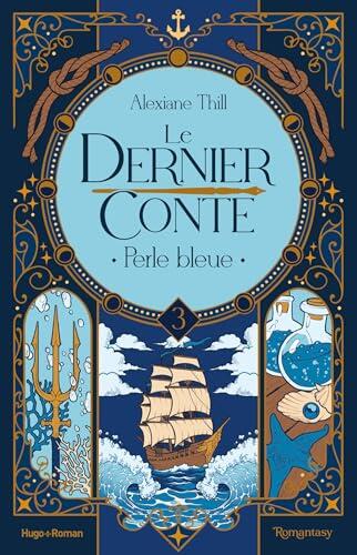 Le dernier conte T03 : Perle bleue