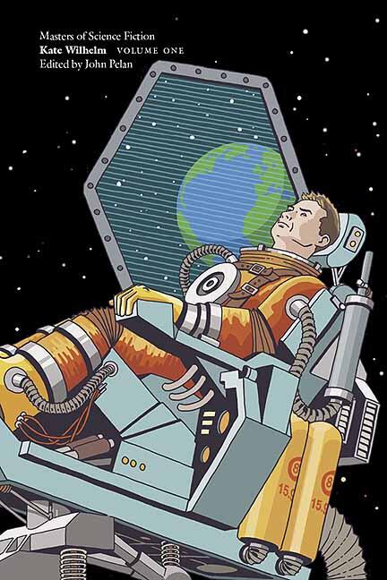 Masters of Science Fiction: Kate Wilhelm (Volume One)