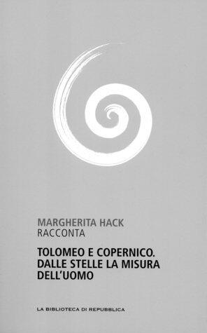 Tolomeo e Copernico. Dalle stelle la misura dell'uomo