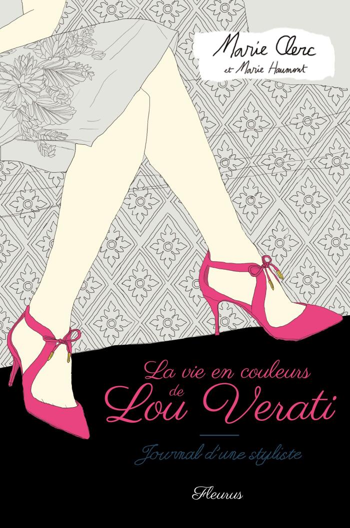 La vie en couleurs de Lou Verati: Journal d'une styliste