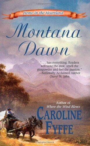 Montana Dawn (Home in the Heartland) by Caroline Fyffe
