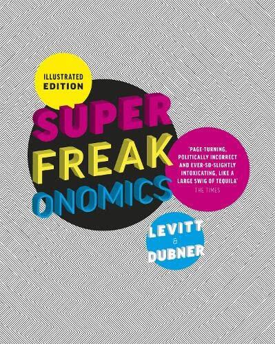 Illustrated Superfreakonomics. Steven D. Levitt & Stephen J. Dubner