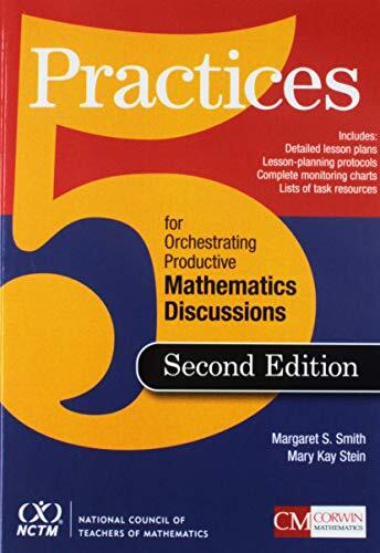 Five Practices for Orchestrating Productive Mathematical Discussion