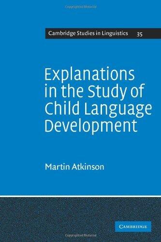 Explanations in the Study of Child Language Development