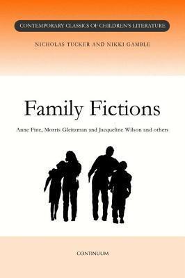 Family Fictions. Contemporary Classics of Children's Literature.