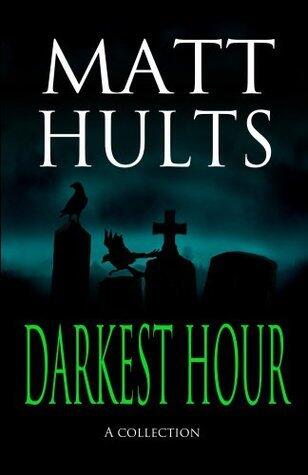 Darkest Hour: A Collection