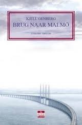 Brug naar Malmö: literaire thriller