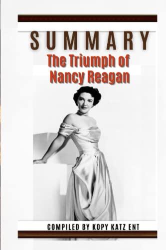 Summary of The Triumph of Nancy Reagan: By Karen Tumulty