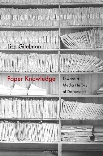 Paper Knowledge: Toward a Media History of Documents (Sign, Storage, Transmission) by Gitelman, Lisa (2014) Paperback