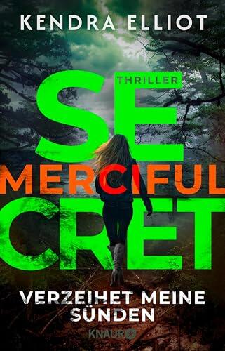Merciful Secret - Verzeihet meine Sünden: Thriller | Spannende Fälle, Familiengeheimnisse und Romance - Band 3 der amerikanischen Thriller-Reihe (Die Mercy Kilpatrick Serie)