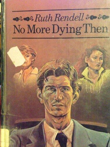 No More Dying Then