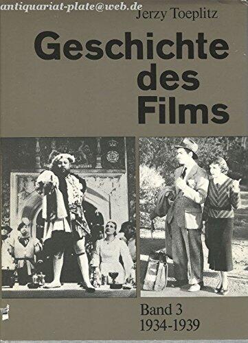 Geschichte Des Films, Band 3 1934 - 1939