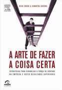 A arte de fazer a coisa certa