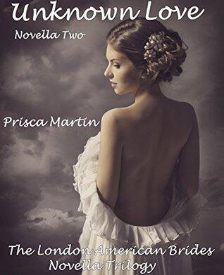 Unknown Love: Novella Two