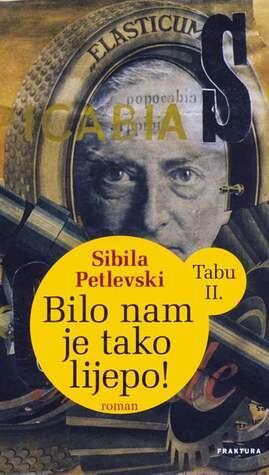 Bilo Nam Je Tako Lijepo!