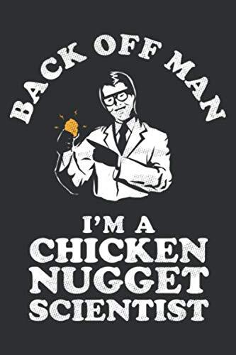 Back Off Man I'm A Chicken Nugget Scientist: Chicken Dream Journal - Dream Diary or Journaling, with Matte Cover Art for Women and Girls