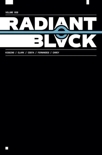 Radiant Black Volume 8: A Massive-Verse Book