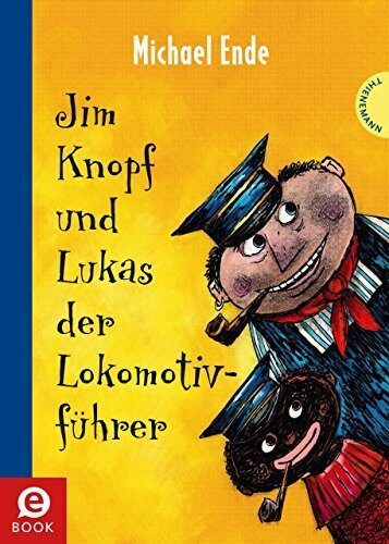 Jim Knopf und Lukas der Lokomotivführer: Kolorierte Neuausgabe