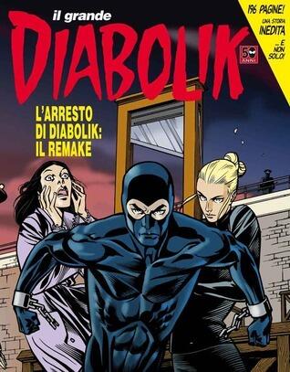 Il grande Diabolik n. 27: L'arresto di Diabolik: Il Remake