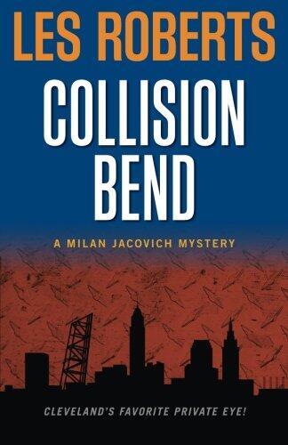 Collision Bend: A Milan Jacovich Mystery