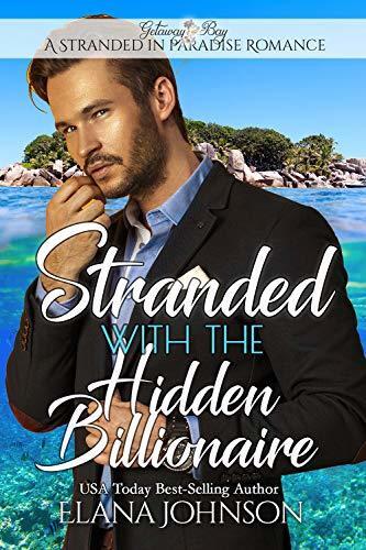 Stranded with the Hidden Billionaire