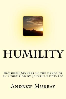 Humility: Includes: Sinners in the Hands of an Angry God
