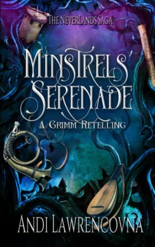 Minstrels' Serenade: A Grimm Retelling
