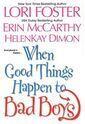 When Good Things Happen to Bad Boys