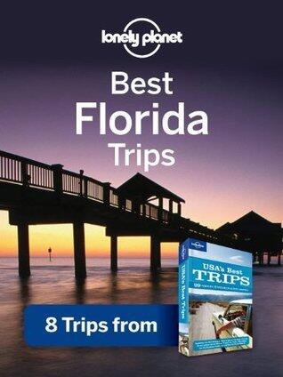 Best Florida Trips: 8 Trips from USA's Best Trips Travel Guide