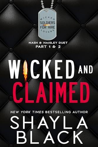 Wicked and Claimed (Nash & Haisley: The Complete Duet)