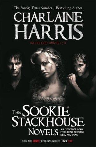 True Blood Omnibus III: All Together Dead, From Dead to Worse, Dead and Gone