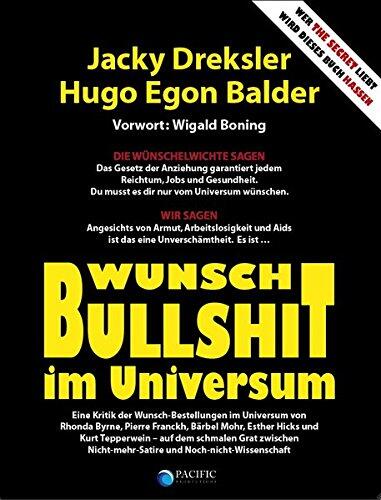 Wunsch-Bullshit im Universum: Eine Kritik der Wunsch-Bestellungen