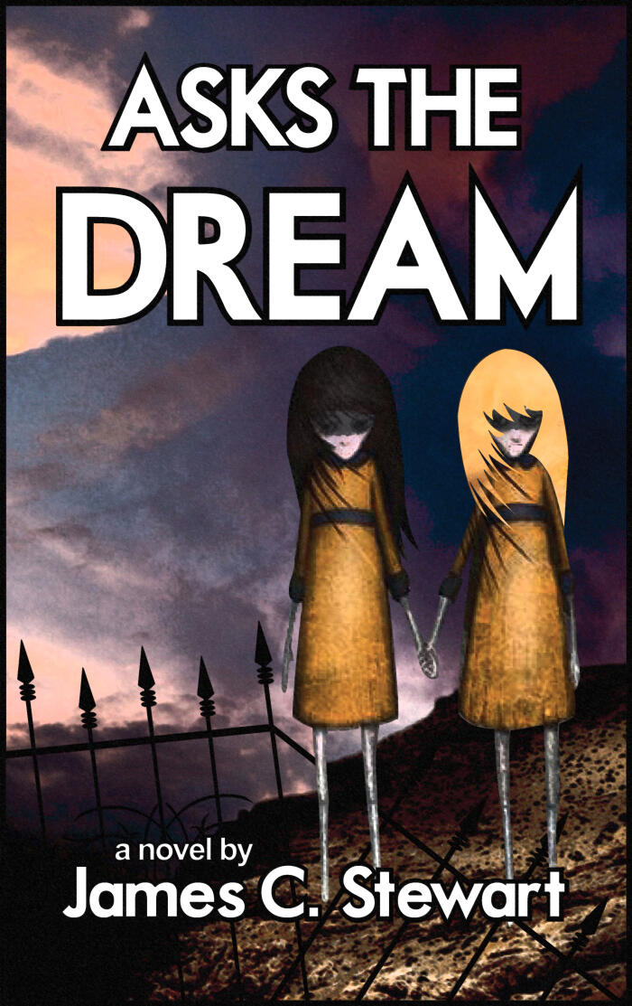 Asks the Dream: A Novel