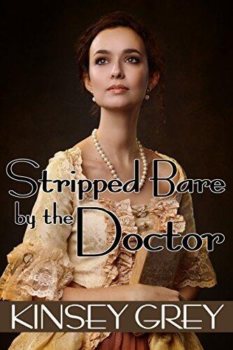 Stripped Bare by the Doctor: Historical Medical First Time