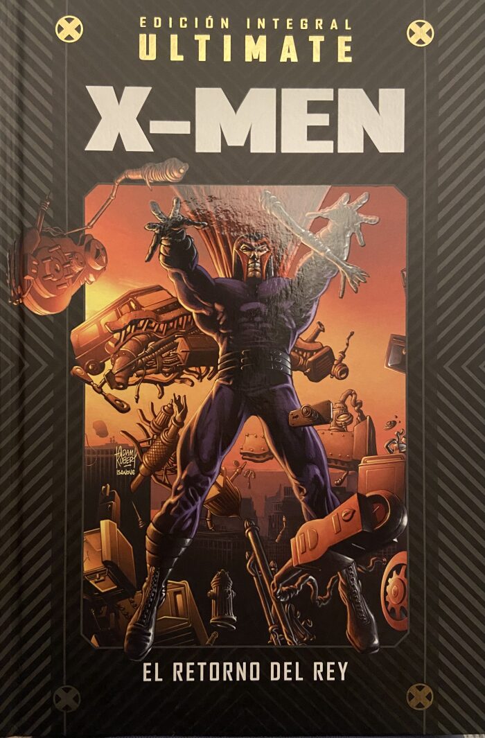 ULTIMATE 9. ULTIMATE X-MEN 3: EL RETORNO DEL REY