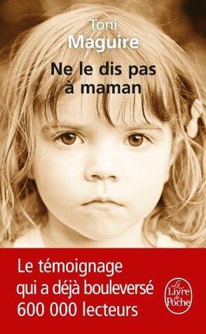 Ne le dis pas à maman