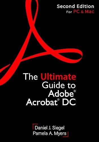 The Ultimate Guide to Adobe Acrobat DC (Second Edition)