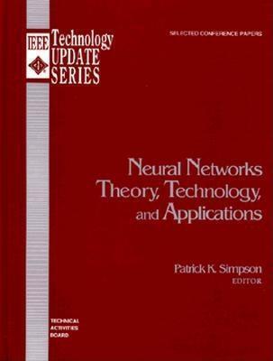 Neural Networks Theory, Technology, and Applications