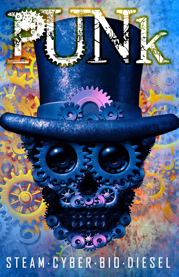 Punk: Steam, Cyber, Bio, Diesel