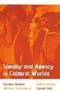 Identity & Agency in Cultural Worlds