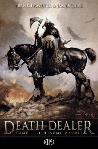 Death Dealer Tome 01 : Le heaume maudit