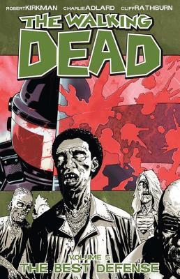 The Walking Dead, Vol. 5: The Best Defense