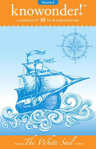 The White Sail: a collection of 31 read-aloud stories for kids