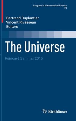 The Universe: Poincaré Seminar 2015