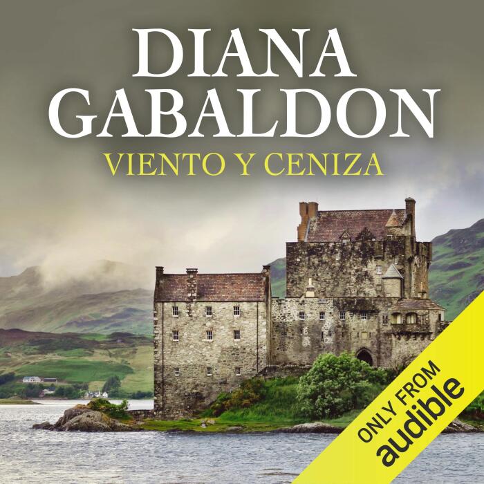 Viento y ceniza (Narración en Castellano) [A Breath of Snow and Ashes]: Saga Forastera, Libro 6 [Outlander Saga, Book 6]
