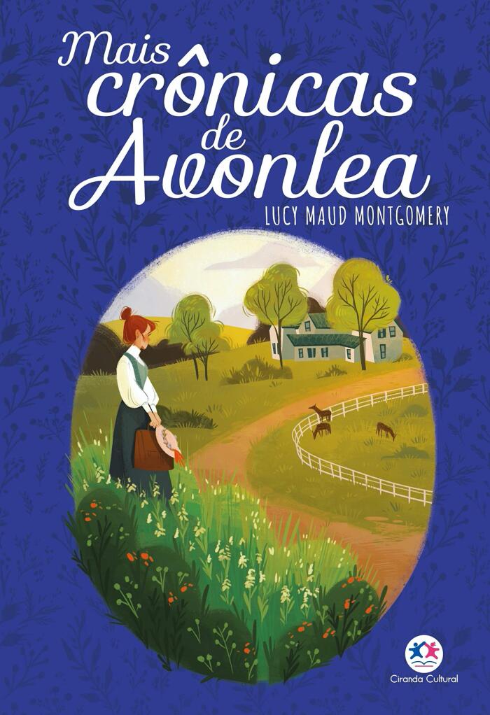 Mais Crônicas de Avonlea (Anne de Green Gables)