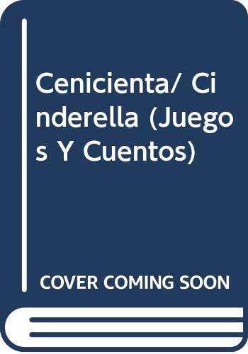 Cenicienta/ Cinderella (Juegos Y Cuentos)