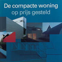 De compacte woning op prijs gesteld