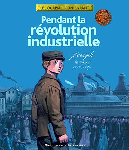 Pendant La RÃ©volution Industrielle