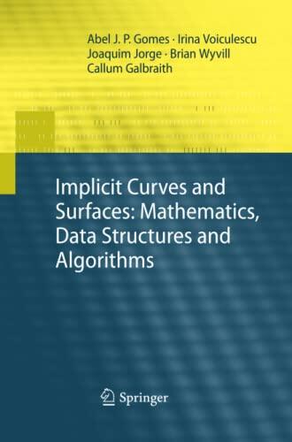 Implicit Curves and Surfaces: Mathematics, Data Structures and Algorithms